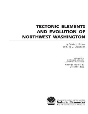 Tectonic Elements and Evolution of Northwest Washington