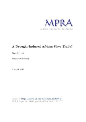 A Drought-Induced African Slave Trade?