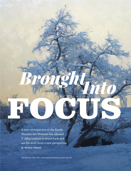 Brought Into FOCUS a New Retrospective at the Booth Western Art Museum Has Allowed T