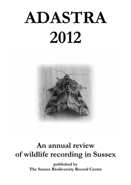 An Annual Review of Wildlife Recording in Sussex Published by the Sussex Biodiversity Record Centre
