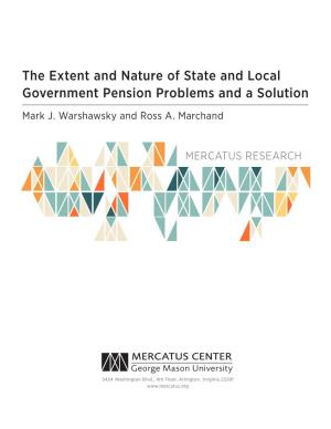 The Extent and Nature of State and Local Government Pension Problems and a Solution Mark J