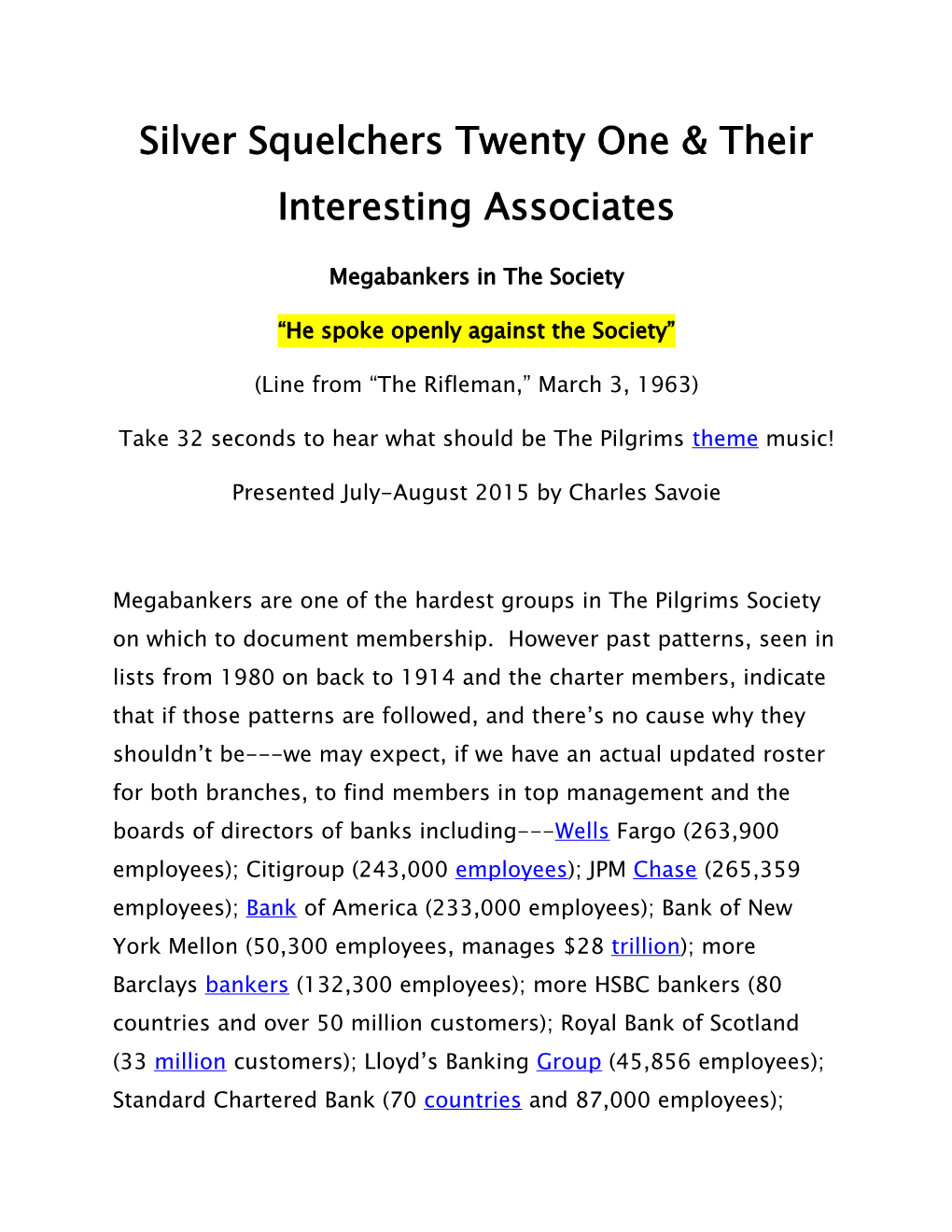 Silver Squelchers Twenty One & Their Interesting Associates