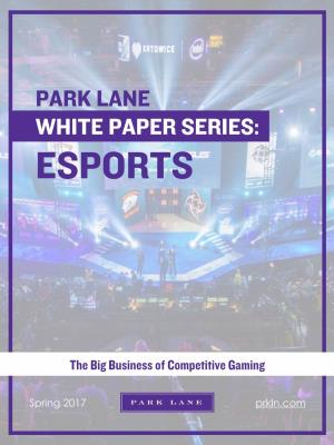 Park Lane White Paper Series: Esports