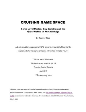 Cruising Game Space