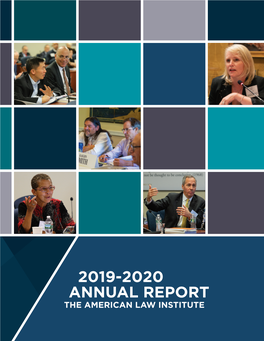 2019-2020 ANNUAL REPORT the AMERICAN LAW INSTITUTE Ways to Give