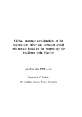 Clinical Anatomic Considerations of the Zygomaticus Minor and Depressor Anguli Oris Muscle Based on the Morphology for Botulinum Toxin Injection