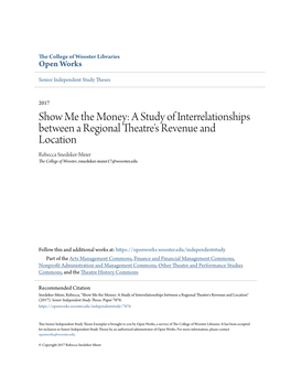 A Study of Interrelationships Between a Regional Theatre's Revenue and Location Rebecca Snedeker-Meier the College of Wooster, Rsnedeker-Meier17@Wooster.Edu