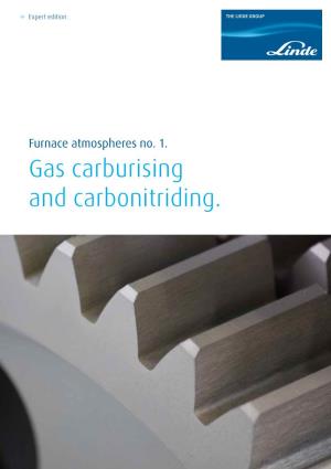 Furnace Atmospheres No 1: Gas Carburising and Carbonitriding