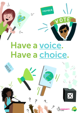 Have a Voice. Have a Choice. Have a Voice