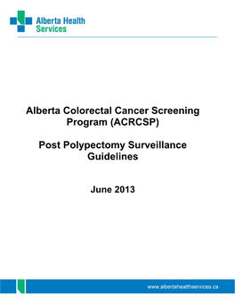 (ACRCSP) Post Polypectomy Surveillance Guidelines