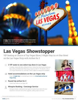 Las Vegas Showstopper VIP Seating at Choice of Top Vegas Show, 3-Night Stay in a 4-Star Hotel on the Las Vegas Strip with Airfare for 2