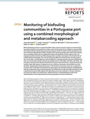 Monitoring of Biofouling Communities in a Portuguese Port Using a Combined Morphological and Metabarcoding Approach Joana Azevedo 1,2,3, Jorge T
