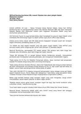 Wilfred Bumburing Keluar BN, Masuk Pakatan Dan Akan Jelajah Sabah Malaysian Insider 29 Julai, 2012 Oleh Nomy Nozwir