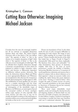 Cutting Race Otherwise: Imagining Michael Jackson