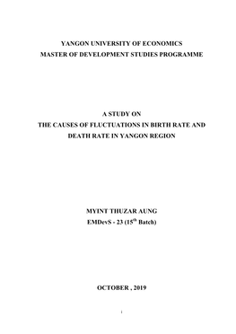 Yangon University of Economics Master of Development Studies Programme a Study on the Causes of Fluctuations in Birth Rate and D