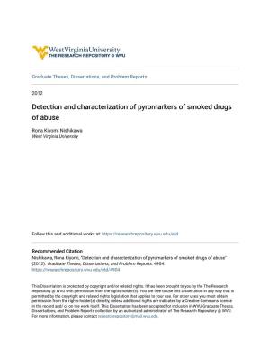 Detection and Characterization of Pyromarkers of Smoked Drugs of Abuse