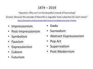 1874 – 2019 • Impressionism • Post-Impressionism • Symbolism