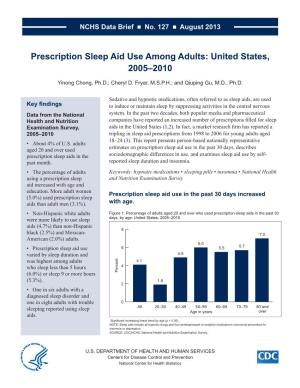 Prescription Sleep Aid Use Among Adults: United States, 2005–2010