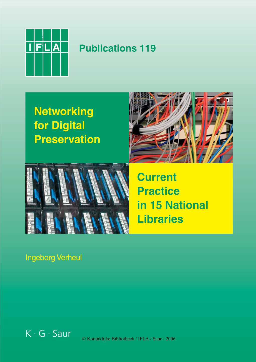 Current Practice in 15 National Libraries Networking for Digital
