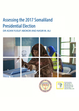 Assessing the 2017 Somaliland Presidential Election by Dr Adan