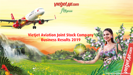 Vietjet Aviation Joint Stock Company Business Results 2019