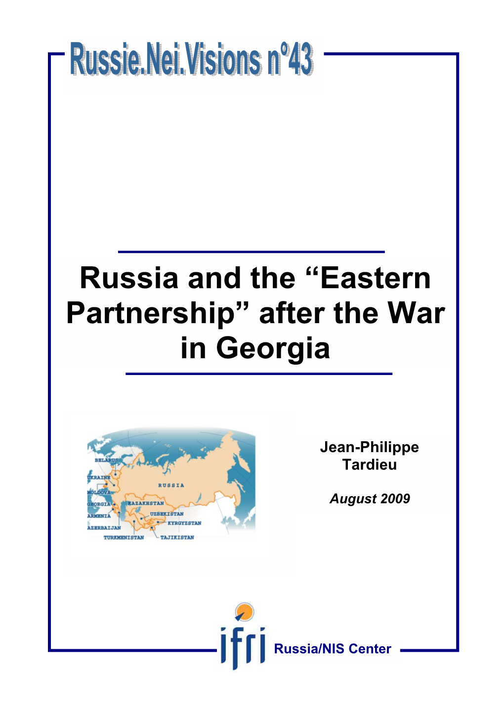 Russia and the “Eastern Partnership” After the War in Georgia