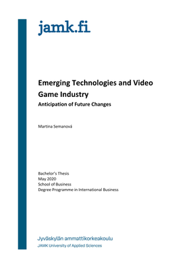 Emerging Technologies and Video Game Industry Anticipation of Future Changes