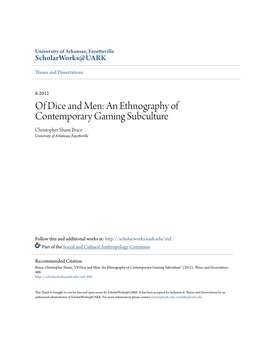 An Ethnography of Contemporary Gaming Subculture Christopher Shane Brace University of Arkansas, Fayetteville