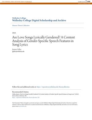 Are Love Songs Lyrically Gendered? a Content Analysis of Gender-Specific Ps Eech Features in Song Lyrics Jeanne Gallee Jgallee@Wellesley.Edu