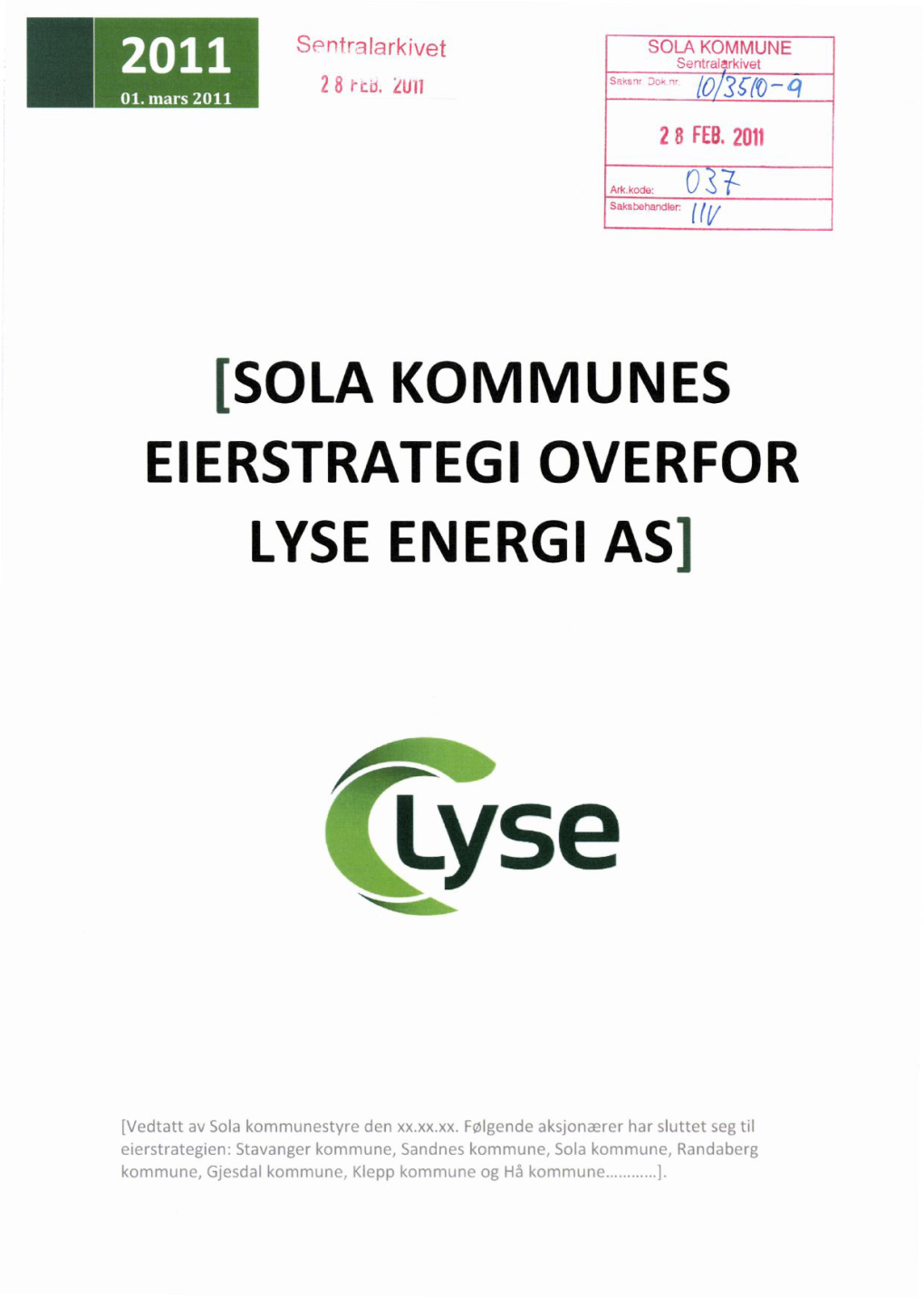 [Sola Kommunes Eierstrategi Overfor Lyse Energi As] 