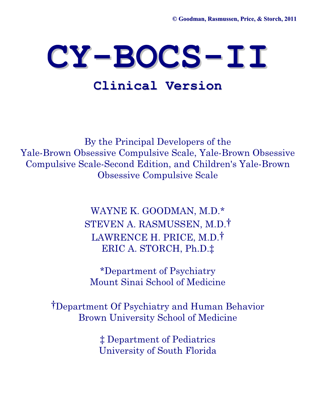 Y-BOCS Has Become the Gold Standard for Rating Symptom Severity in Patients with Obsessive-Compulsive Disorder (OCD)