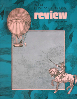 Air University Review: May-June 1984, Volume XXXV, No. 4