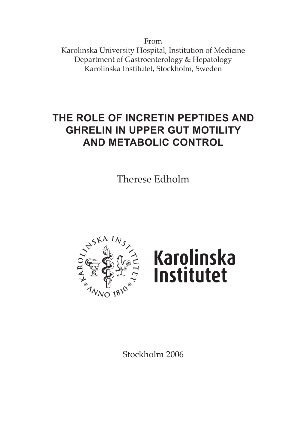 The Role of Incretin Peptides and Ghrelin in Upper Gut Motility and Metabolic Control