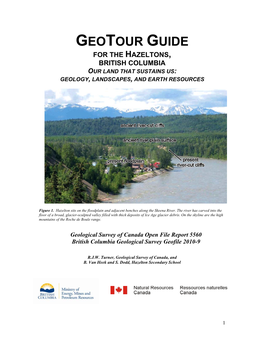 Geotour Guide for the Hazeltons, British Columbia Our Land That Sustains Us: Geology, Landscapes, and Earth Resources