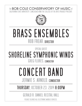 Shoreline Symphonic Winds Greg Flores, Conductor Concert Band Jermie S
