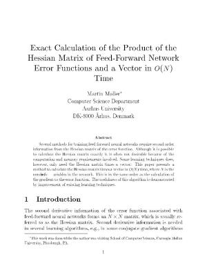 Exact Calculation of the Product of the Hessian Matrix of Feed-Forward