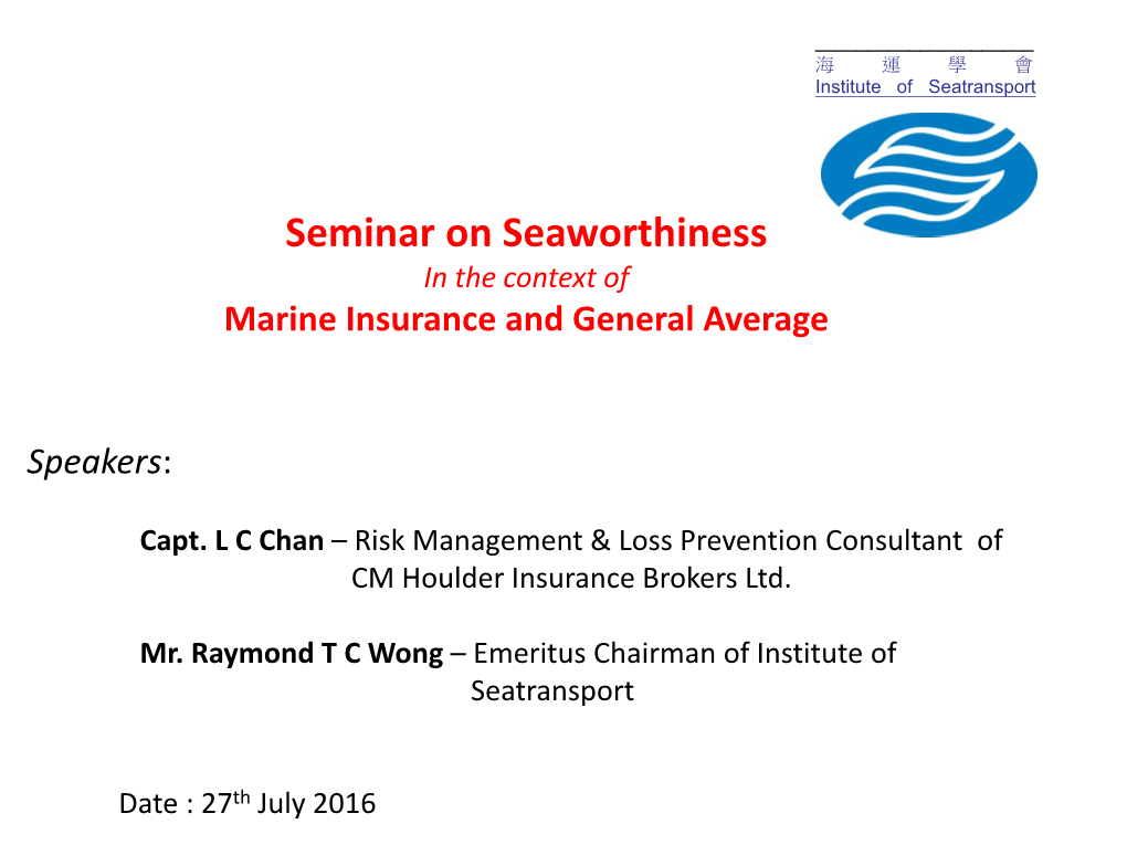 Seaworthiness in the Context of Marine Insurance and General Average
