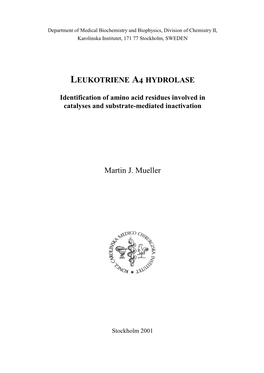 LEUKOTRIENE A4 HYDROLASE Martin J. Mueller