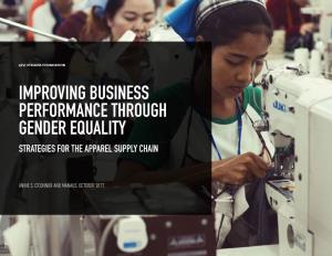 Improving Business Performance Through Gender Equality Strategies for the Apparel Supply Chain