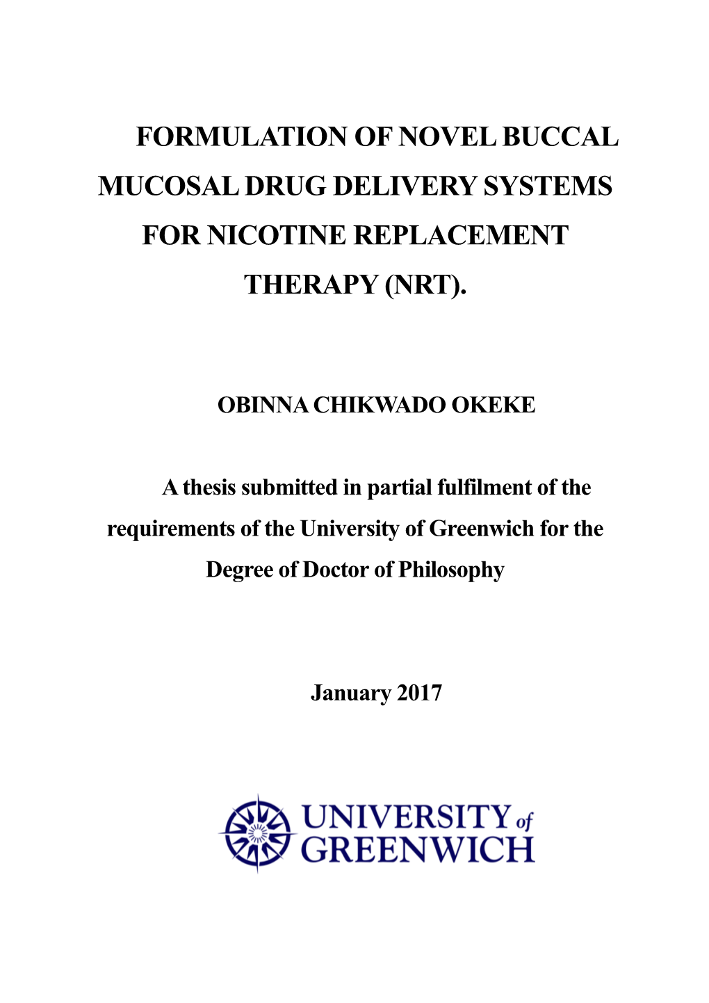 Formulation of Novel Buccal Mucosal Drug Delivery Systems for Nicotine Replacement Therapy (Nrt)