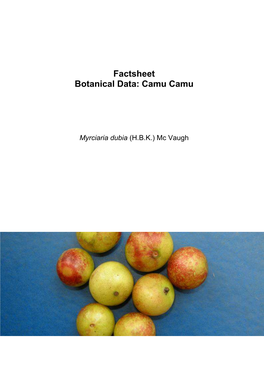 Factsheet Botanical Data: Camu Camu