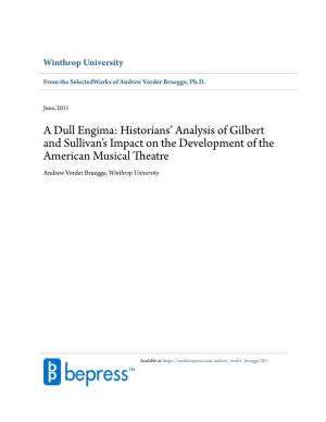 Historians' Analysis of Gilbert and Sullivan's Impact on the Development of the American Musical Theatre