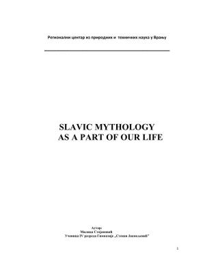 Slavic Mythology As a Part of Our Life
