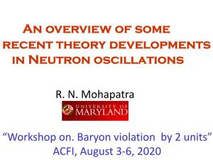 An Overview of Some Recent Theory Developments in Neutron Oscillations