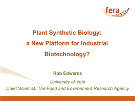 Plant Synthetic Biology: a New Platform for Industrial Biotechnology?