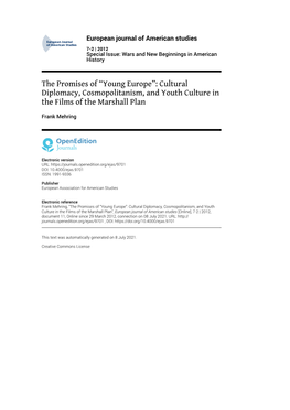 European Journal of American Studies, 7-2 | 2012 the Promises of “Young Europe”: Cultural Diplomacy, Cosmopolitanism, and Yout
