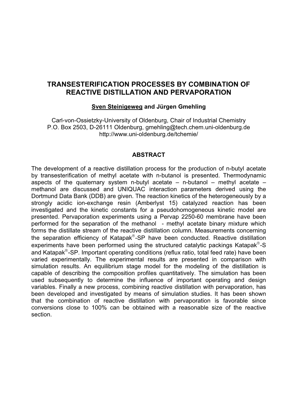 Transesterification Processes by Combination of Reactive Distillation and Pervaporation
