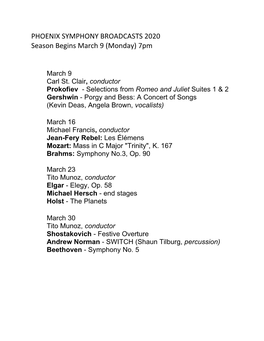 PHOENIX SYMPHONY BROADCASTS 2020 Season Begins March 9 (Monday) 7Pm