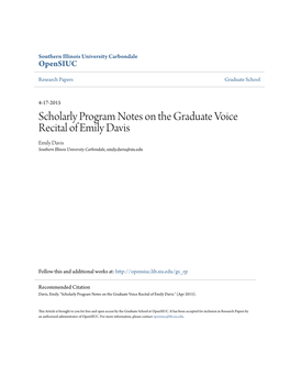 Scholarly Program Notes on the Graduate Voice Recital of Emily Davis Emily Davis Southern Illinois University Carbondale, Emily.Davis@Siu.Edu