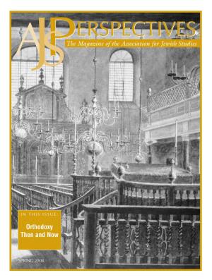 AJS Perspectives: the Magazine TABLE of CONTENTS of the Association for Jewish Studies President from the Editor